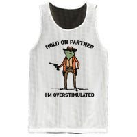 Hold On Partner Im Overstimulated Cowboy Frog Vintage Mesh Reversible Basketball Jersey Tank