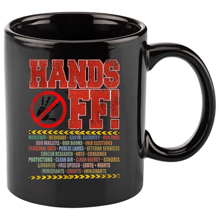 Hands Off Protest Social Security And Medicare Protest 11oz C Handle Ceramic Mug