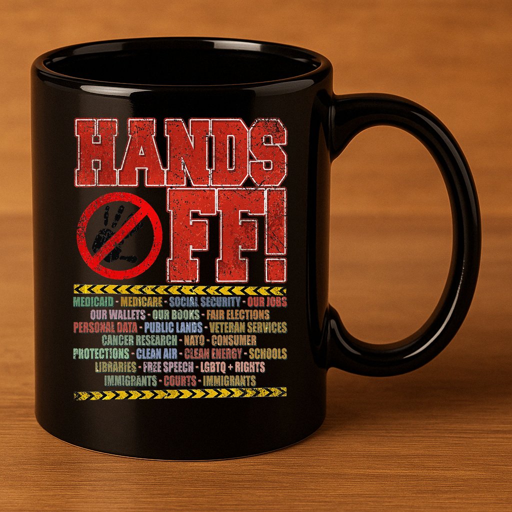 Hands Off Protest Social Security And Medicare Protest 11oz C Handle Ceramic Mug