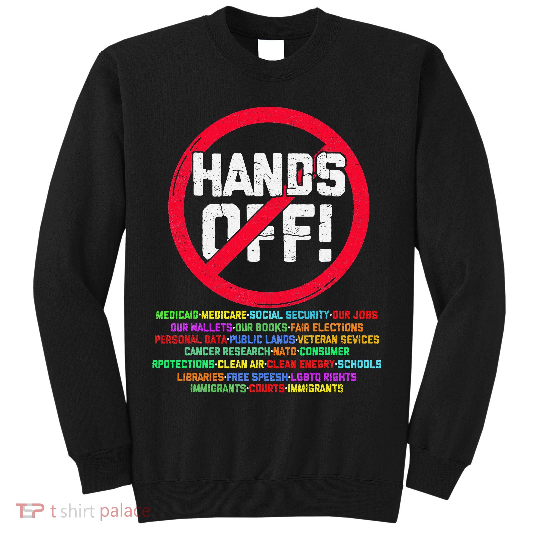 Hands Off Protest Social Security And Medicare Protest Sweatshirt