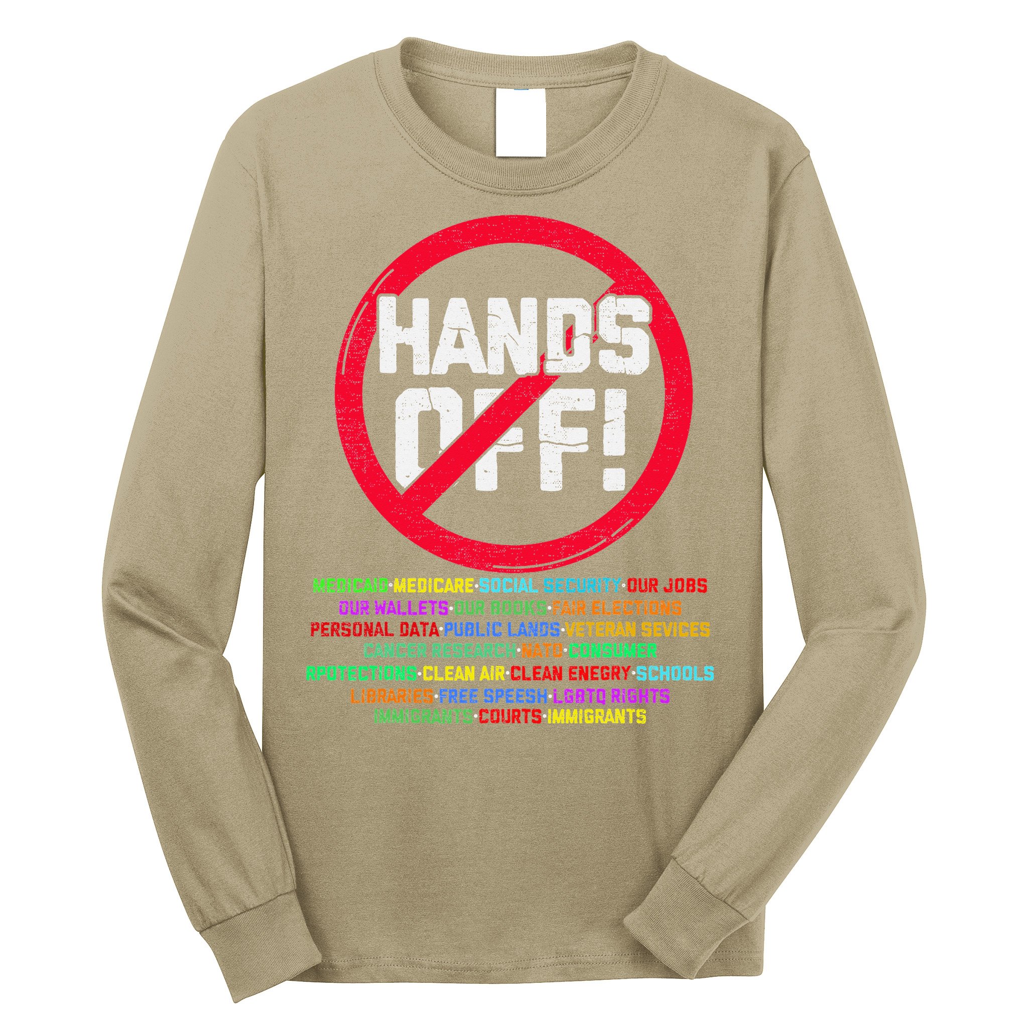 Hands Off Protest Social Security And Medicare Protest Long Sleeve Shirt