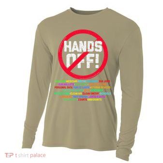 Hands Off Protest Social Security And Medicare Protest Cooling Performance Long Sleeve Crew