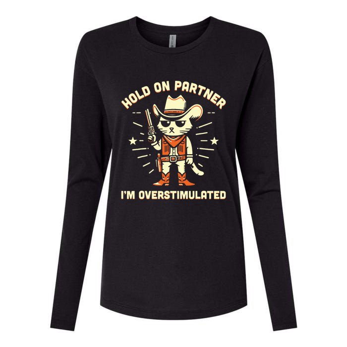 Hold On Partner IM Overstimulated Retro Western Cat Cowboy Womens Cotton Relaxed Long Sleeve T-Shirt