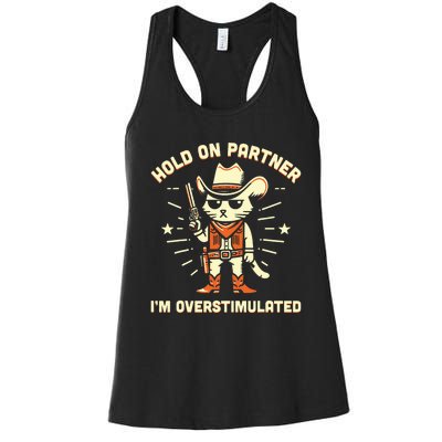 Hold On Partner IM Overstimulated Retro Western Cat Cowboy Women's Racerback Tank