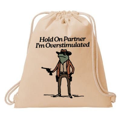 Hold On Partner Im Overstimulated Cowboy Frog Vintage Drawstring Bag