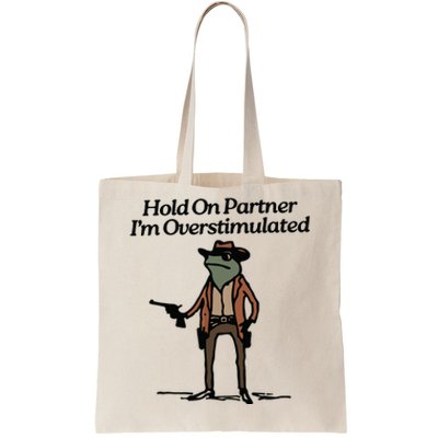 Hold On Partner Im Overstimulated Cowboy Frog Vintage Tote Bag