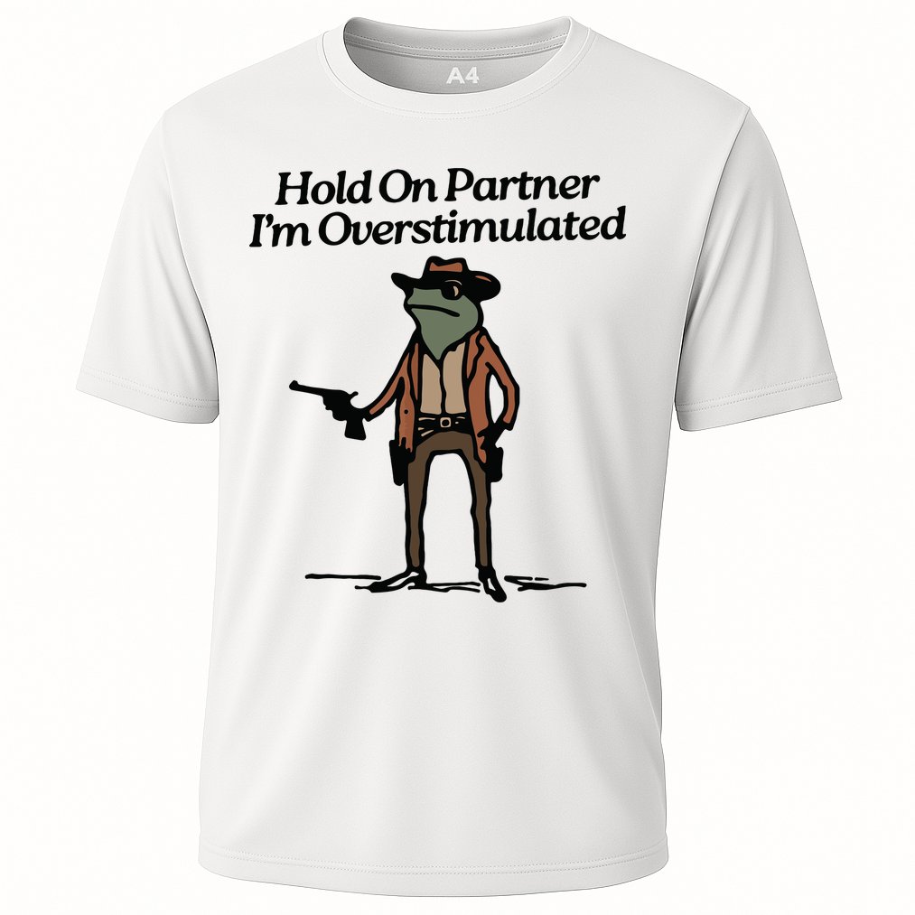 Hold On Partner Im Overstimulated Cowboy Frog Vintage Cooling Performance Crew T-Shirt