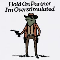 Hold On Partner Im Overstimulated Cowboy Frog Vintage Cooling Performance Crew T-Shirt