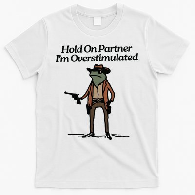 Hold On Partner Im Overstimulated Cowboy Frog Vintage T-Shirt