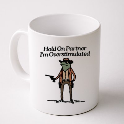 Hold On Partner Im Overstimulated Cowboy Frog Vintage Coffee Mug