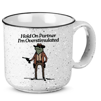 Hold On Partner Im Overstimulated Cowboy Frog Vintage 15oz Campfire Ceramic Mug