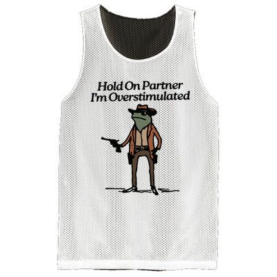 Hold On Partner Im Overstimulated Cowboy Frog Vintage Mesh Reversible Basketball Jersey Tank