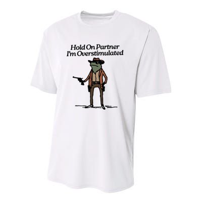 Hold On Partner Im Overstimulated Cowboy Frog Vintage Youth Performance Sprint T-Shirt