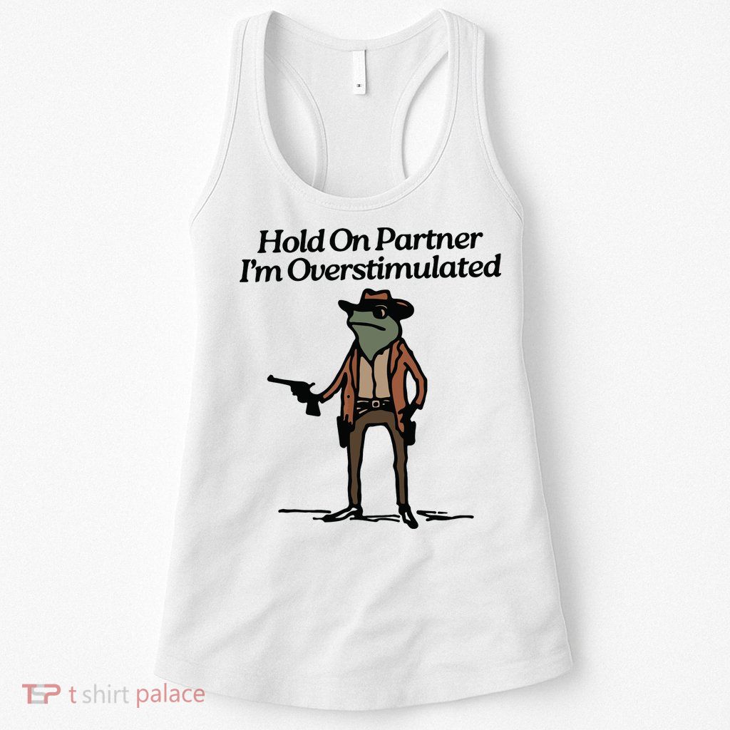 Hold On Partner Im Overstimulated Cowboy Frog Vintage Womens Tank Top