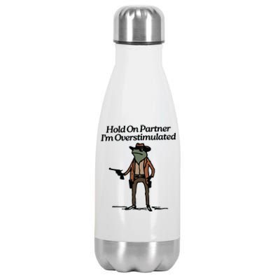 Hold On Partner Im Overstimulated Cowboy Frog Vintage Stainless Steel Insulated Water Bottle