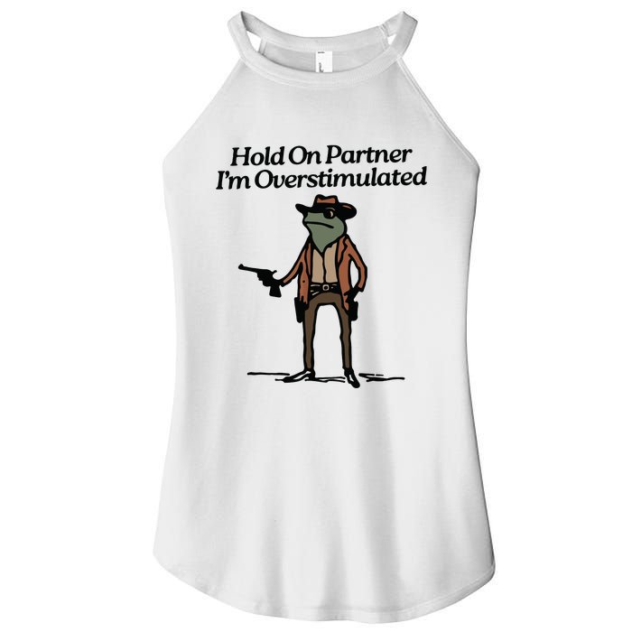 Hold On Partner Im Overstimulated Cowboy Frog Vintage Women’s Perfect Tri Rocker Tank