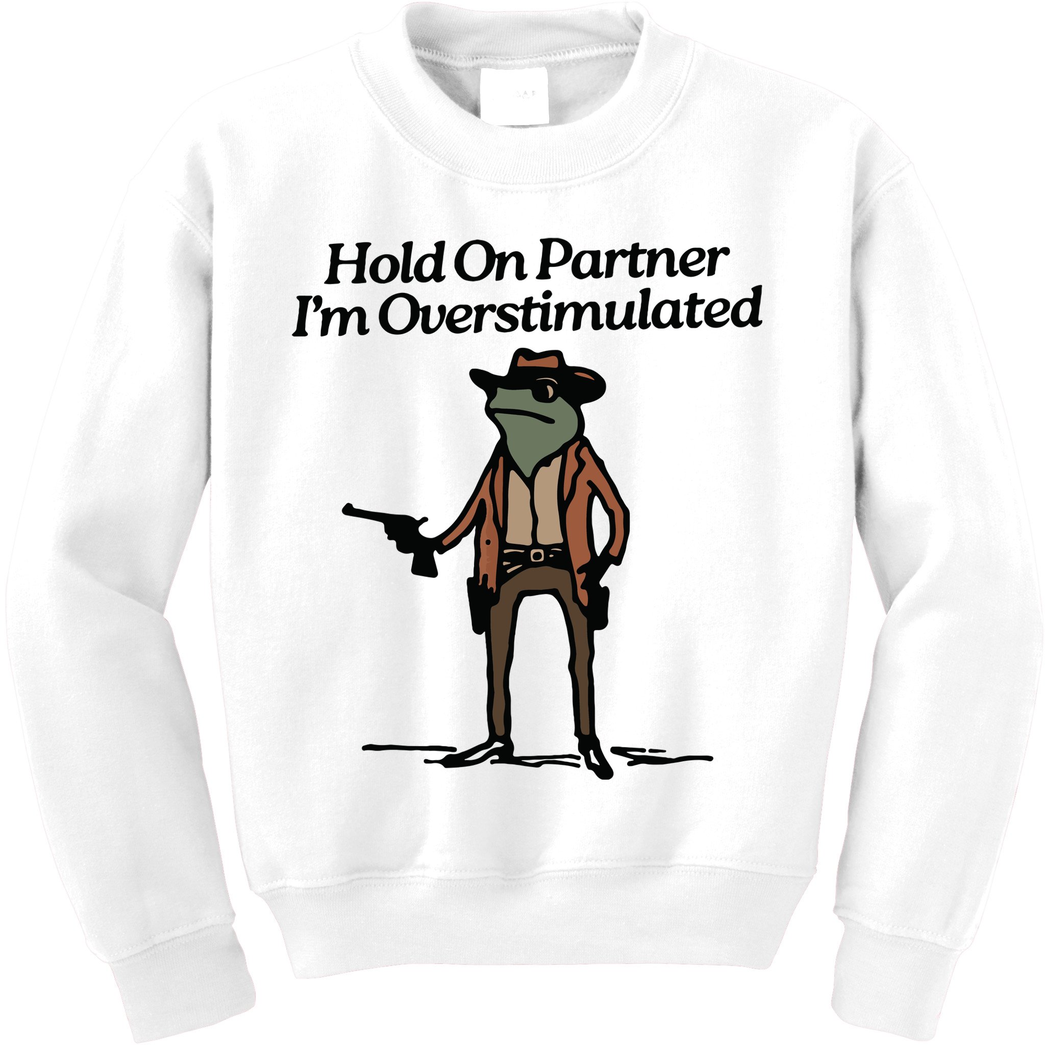 Hold On Partner Im Overstimulated Cowboy Frog Vintage Kids Sweatshirt