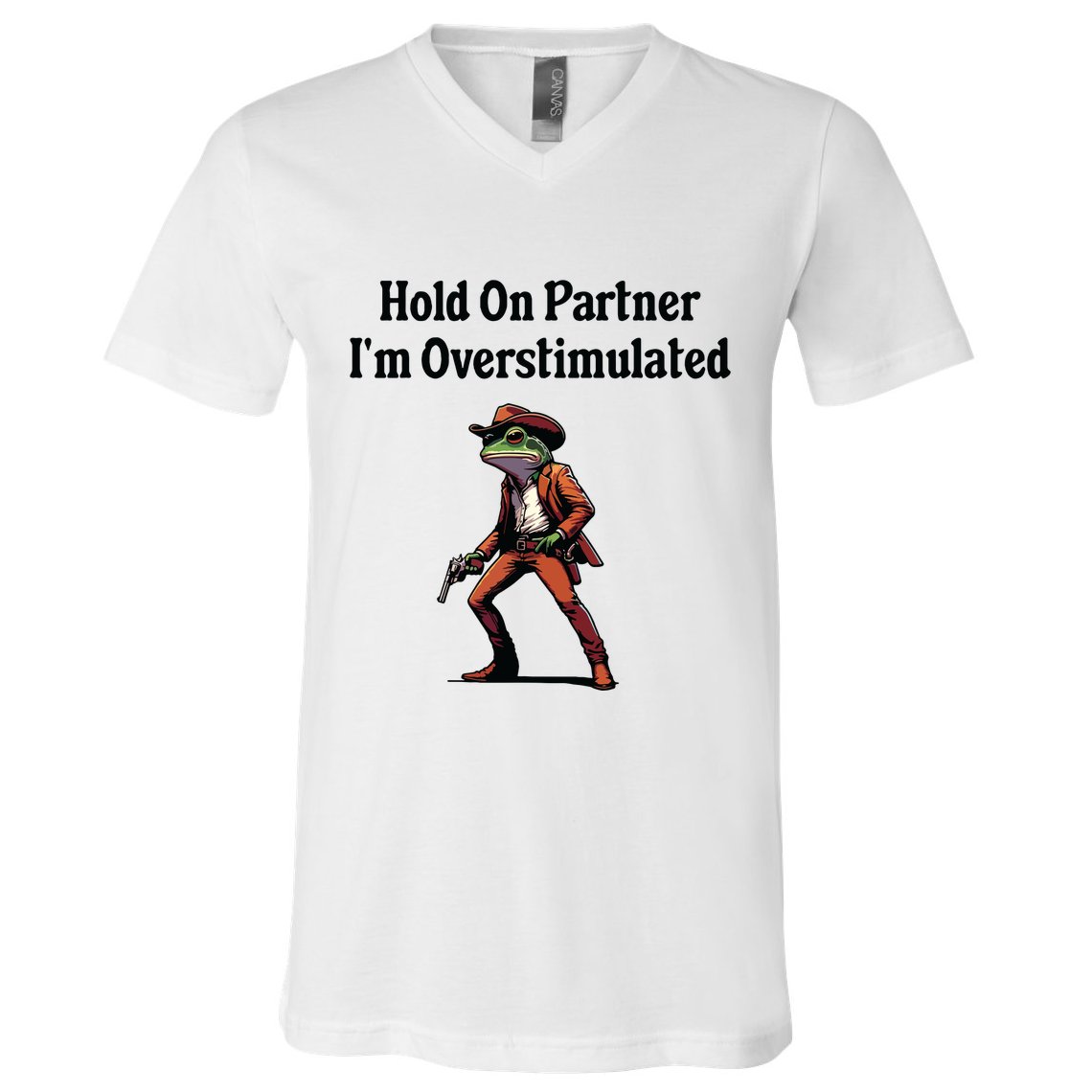 Hold On Partner Im Overstimulated Cowboy Frog V-Neck T-Shirt