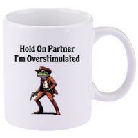 Hold On Partner Im Overstimulated Cowboy Frog 11oz C Handle Ceramic Mug
