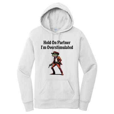 Hold On Partner Im Overstimulated Cowboy Frog Women's Pullover Hoodie