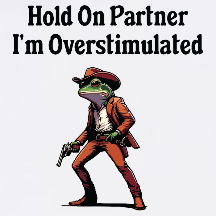 Hold On Partner Im Overstimulated Cowboy Frog Baby Bodysuit