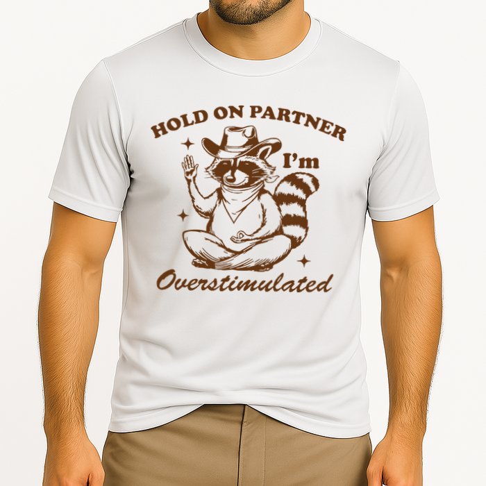 Hold On Partner IM Overstimulated Cooling Performance Crew T-Shirt