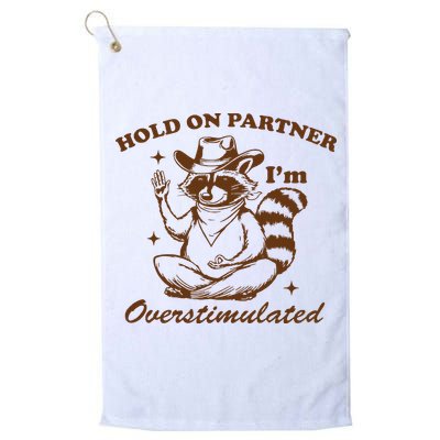 Hold On Partner IM Overstimulated Golf Towel