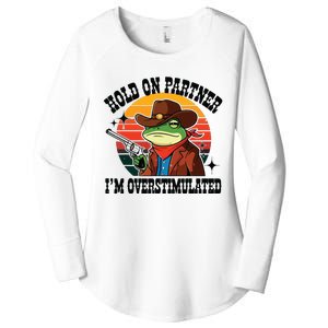 Hold On Partner Im Overstimulated Cowboy Frog Funny Women's Perfect Tri Tunic Long Sleeve Shirt