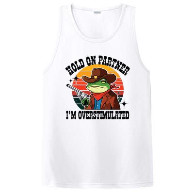 Hold On Partner Im Overstimulated Cowboy Frog Funny PosiCharge Competitor Tank