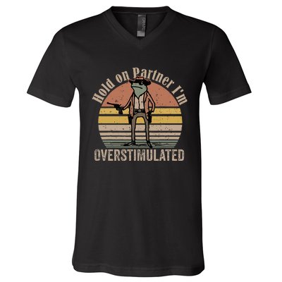 Hold On Partner IM Overstimulated Cowboy Frog V-Neck T-Shirt