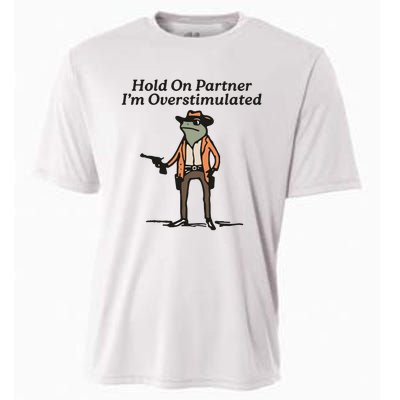 Hold On Partner IM Overstimulated Cowboy Frog Cooling Performance Crew T-Shirt