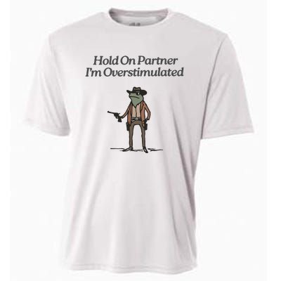 Hold On Partner IM Overstimulated Cowboy Frog Vintage Cooling Performance Crew T-Shirt