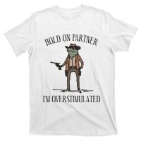 Hold On Partner IM Overstimulated Cowboy Frog Vintage T-Shirt