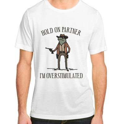 Hold On Partner IM Overstimulated Cowboy Frog Vintage Adult ChromaSoft Performance T-Shirt