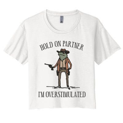 Hold On Partner IM Overstimulated Cowboy Frog Vintage Women's Crop Top Tee