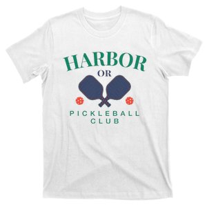 Harbor Or Pickleball Club For Paddle Players T-Shirt