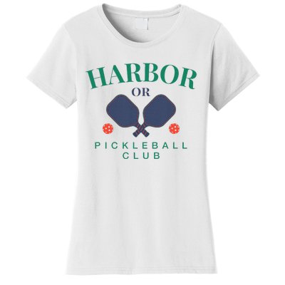 Harbor Or Pickleball Club For Paddle Players Women's T-Shirt