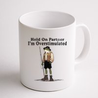 Hold On Partner IM Overstimulated Funny Frog Fishing Humor Coffee Mug