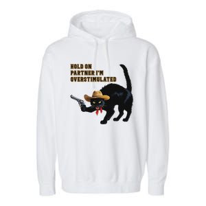 Hold On Partner IM Overstimulated Black Cat Garment-Dyed Fleece Hoodie