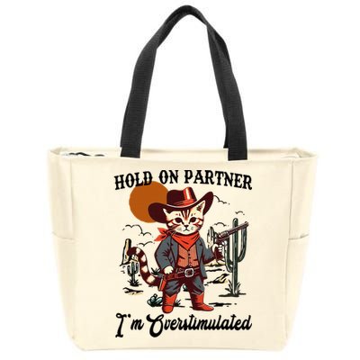 Hold On Partner IM Overstimulated Zip Tote Bag