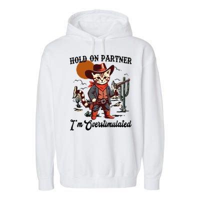 Hold On Partner IM Overstimulated Garment-Dyed Fleece Hoodie