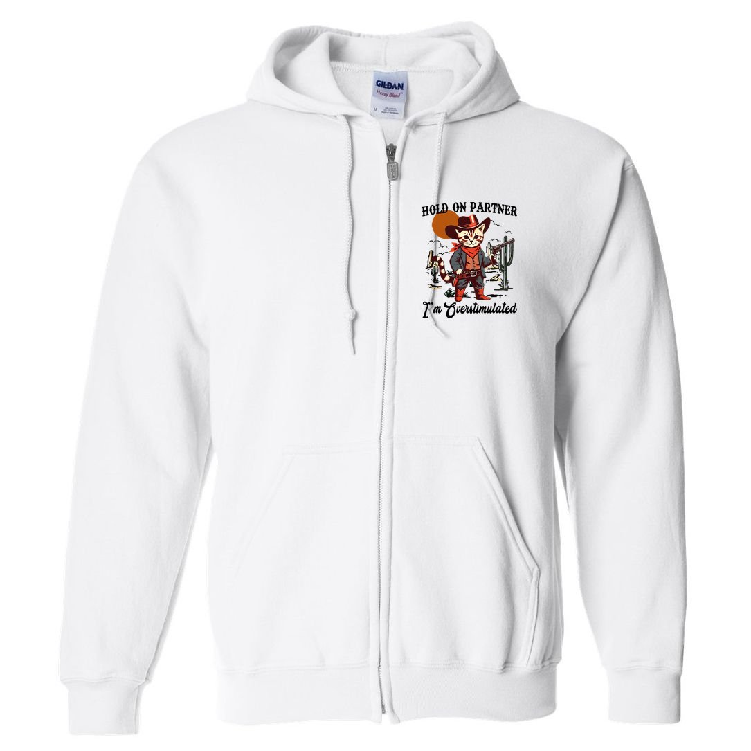 Hold On Partner IM Overstimulated Full Zip Hoodie