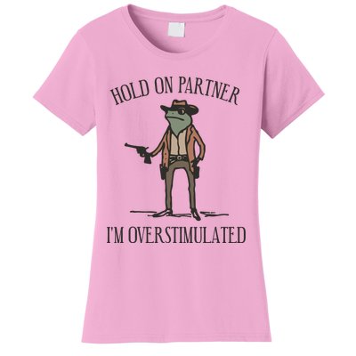 Hold On Partner IM Overstimulated Cowboy Frog Vintage Women's T-Shirt