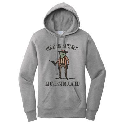 Hold On Partner IM Overstimulated Cowboy Frog Vintage Women's Pullover Hoodie