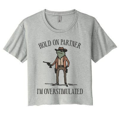 Hold On Partner IM Overstimulated Cowboy Frog Vintage Women's Crop Top Tee