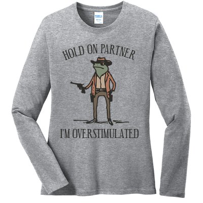 Hold On Partner IM Overstimulated Cowboy Frog Vintage Ladies Long Sleeve Shirt