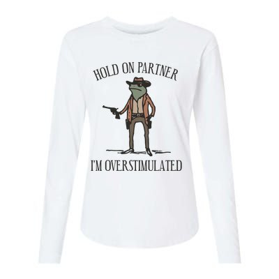 Hold On Partner IM Overstimulated Cowboy Frog Vintage Womens Cotton Relaxed Long Sleeve T-Shirt