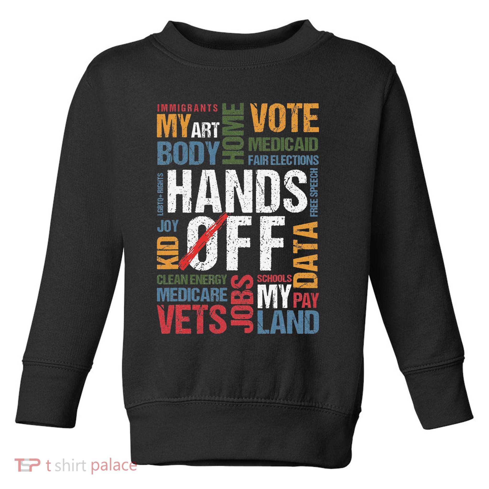 Hands Off Protest Social Security And Medicare Resist 8647 Toddler Sweatshirt