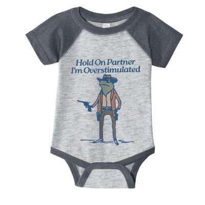 Hold On Partner IM Overstimulated Cowboy Frog Vintage Infant Baby Jersey Bodysuit