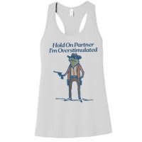 Hold On Partner IM Overstimulated Cowboy Frog Vintage Women's Racerback Tank